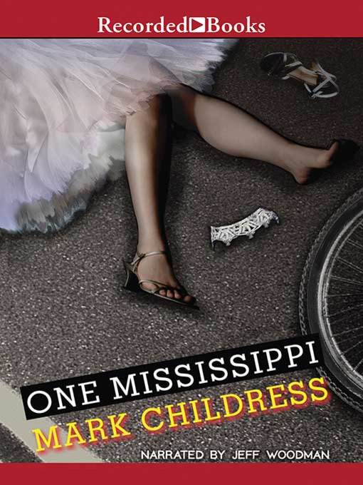 Title details for One Mississippi by Mark Childress - Available